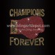 Champions Forever Rhinestone Transfers